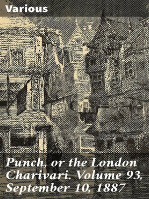 cover image of Punch, or the London Charivari. Volume 93, September 10, 1887